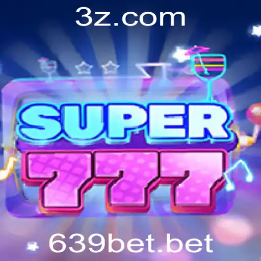 Descubra Super777: O Novo Fenômeno no Mundo dos Jogos com 639bet